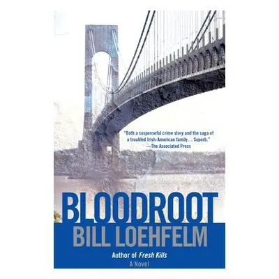 "Bloodroot" - "" ("Loehfelm Bill")(Paperback)