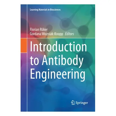 "Introduction to Antibody Engineering" - "" ("Rker Florian")(Paperback)