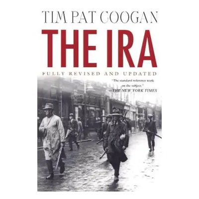 "The IRA" - "" ("Coogan Tim Pat")(Paperback)