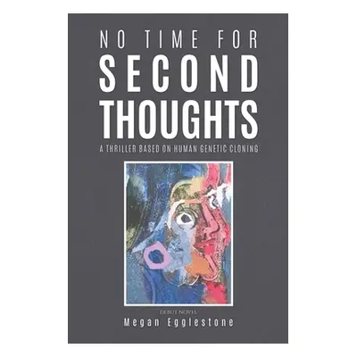 "No Time for Second Thoughts" - "" ("Egglestone Megan")(Paperback)