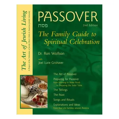 "Passover (2nd Edition): The Family Guide to Spiritual Celebration" - "" ("Wolfson Ron")(Paperba