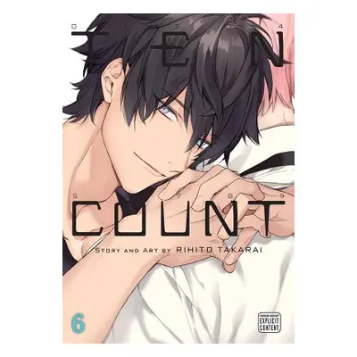 "Ten Count, Vol. 6, 6" - "" ("Takarai Rihito")(Paperback)