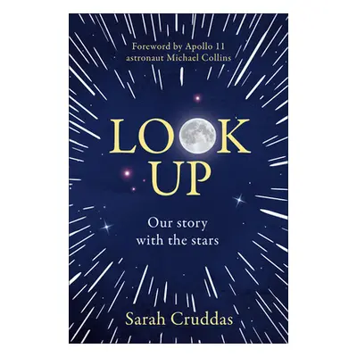 "Look Up: Our Story with the Stars" - "" ("Cruddas Sarah")(Paperback)