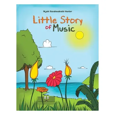 "Little Story of Music" - "" ("Hunter Nijol Kavaliauskait")(Paperback)