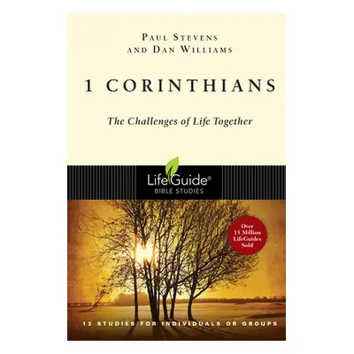 "1 Corinthians: The Challenges of Life Together" - "" ("Stevens Paul")(Paperback)