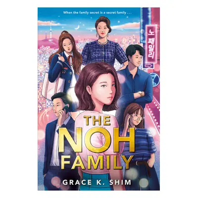 "The Noh Family" - "" ("Shim Grace K.")(Pevná vazba)