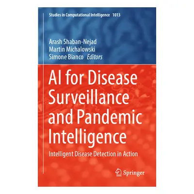 "AI for Disease Surveillance and Pandemic Intelligence: Intelligent Disease Detection in Action"