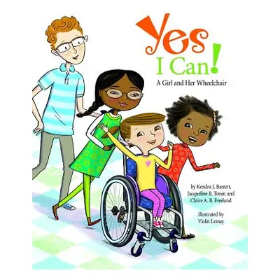 "Yes I Can!: A Girl and Her Wheelchair" - "" ("Barrett Kendra J.")(Pevná vazba)