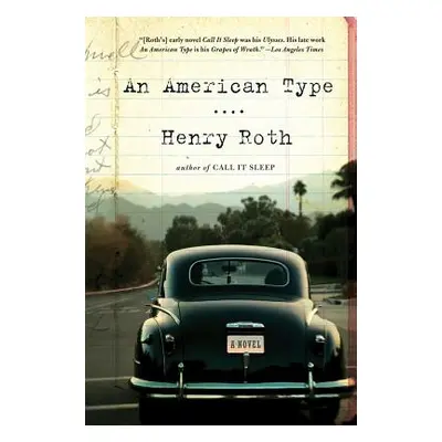 "An American Type" - "" ("Roth Henry")(Paperback)