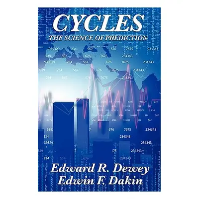 "Cycles the Science of Prediction" - "" ("Dewey Edward R.")(Paperback)