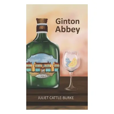 "Ginton Abbey" - "" ("Cattle-Burke Juliet")(Pevná vazba)