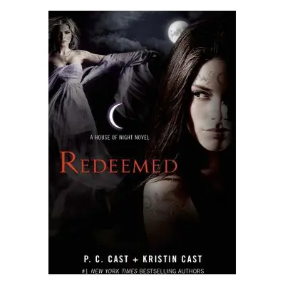 "Redeemed: A House of Night Novel" - "" ("Cast P. C.")(Paperback)