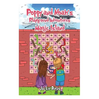 "Poppy and Noah's Playground Adventures Magic Island" - "" ("Burns Jackie")(Paperback)