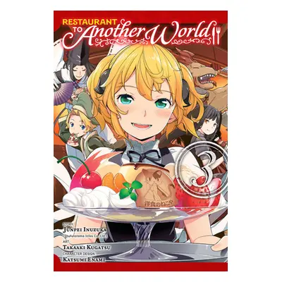 "Restaurant to Another World, Vol. 3" - "" ("Inuzuka Junpei")(Paperback)