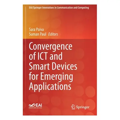 "Convergence of Ict and Smart Devices for Emerging Applications" - "" ("Paiva Sara")(Paperback)