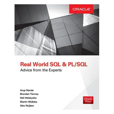 "Real World SQL and Pl/Sql: Advice from the Experts" - "" ("Nanda Arup")(Paperback)