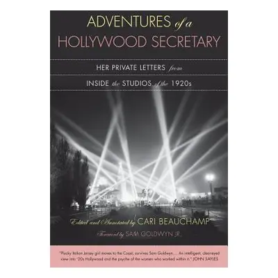 "Adventures of a Hollywood Secretary: Her Private Letters from Inside the Studios of the 1920s" 