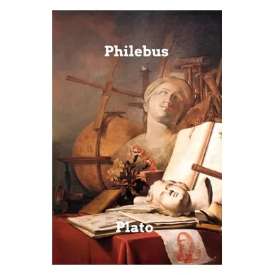 "Philebus" - "" ("Plato")(Paperback)