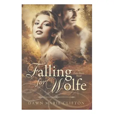 "Falling for Wolfe" - "" ("Clifton Dawn Marie")(Paperback)