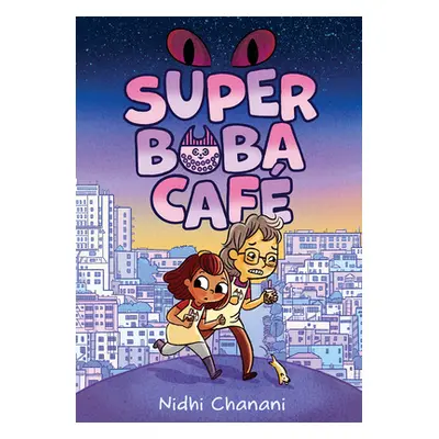 "Super Boba Caf (Book 1)" - "" ("Chanani Nidhi")(Pevná vazba)