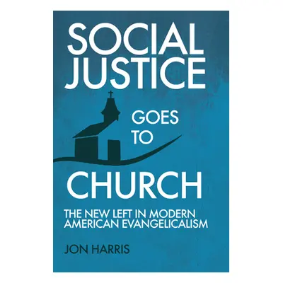 "Social Justice Goes To Church" - "" ("Harris Jon")(Paperback)