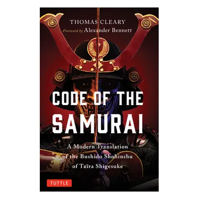 "Code of the Samurai: A Modern Translation of the Bushido Shoshinshu of Taira Shigesuke" - "" ("