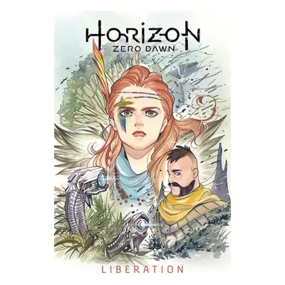 "Horizon Zero Dawn Vol. 2: Liberation" - "" ("Toole Anne")(Paperback)