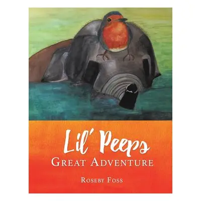 "Lil' Peeps Great Adventure" - "" ("Foss Roseby")(Paperback)