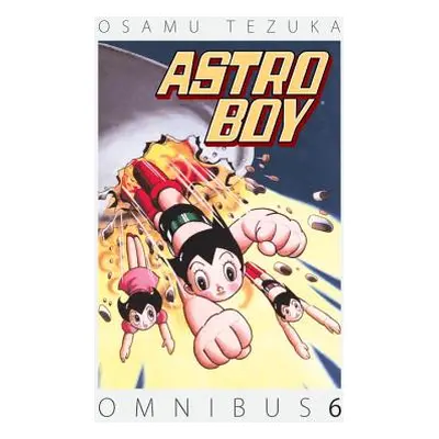 "Astro Boy Omnibus, Volume 6" - "" ("Tezuka Osamu")(Paperback)