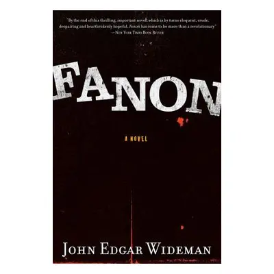 "Fanon" - "" ("Wideman John Edgar")(Paperback)