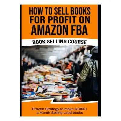 "How to Sell Books for Profit on Amazon Fba