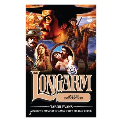 "Longarm and the Innocent Man" - "" ("Evans Tabor")(Mass Market Paperbound)