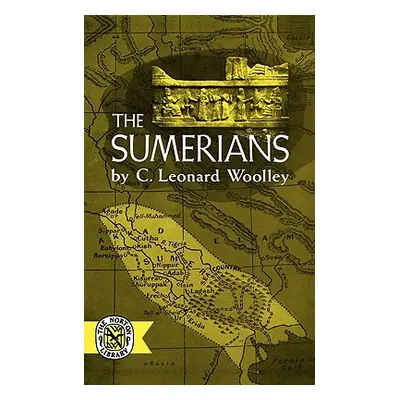 "The Sumerians" - "" ("Woolley C. Leonard")(Paperback)