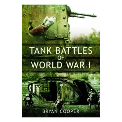 "Tank Battles of World War I" - "" ("Cooper Bryan")(Paperback)