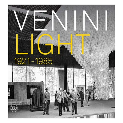 "Venini Light: 1921-1985" - "" ("Barovier Marino")(Pevná vazba)