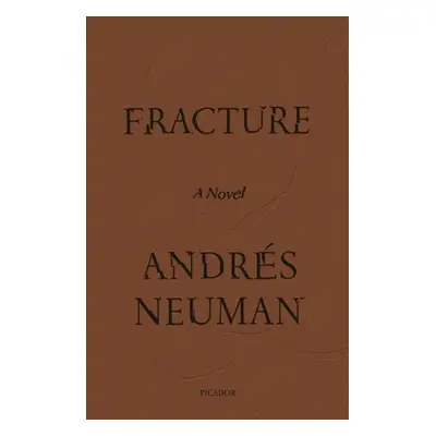 "Fracture" - "" ("Neuman Andrs")(Paperback)