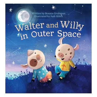 "Walter and Willy in Outer Space" - "" ("Grubman Bonnie")(Pevná vazba)