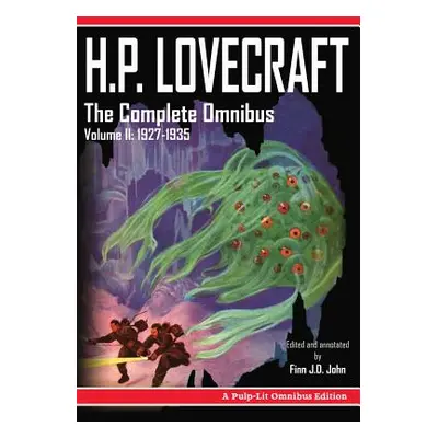 "H.P. Lovecraft, The Complete Omnibus Collection, Volume II: 1927-1935" - "" ("John Finn J. D.")