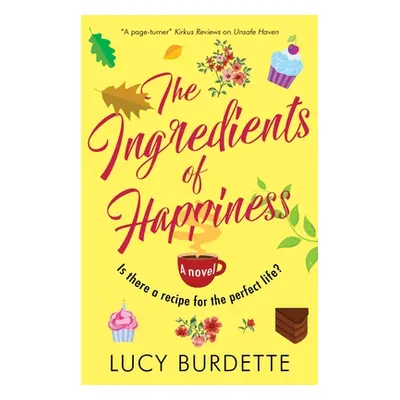 "The Ingredients of Happiness" - "" ("Burdette Lucy")(Pevná vazba)