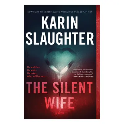 "The Silent Wife" - "" ("Slaughter Karin")(Paperback)