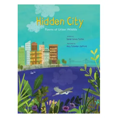 "Hidden City: Poems of Urban Wildlife" - "" ("Tuttle")(Pevná vazba)