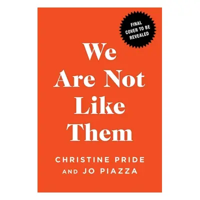 "We Are Not Like Them" - "" ("Pride Christine")(Pevná vazba)