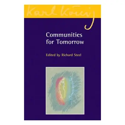 "Communities for Tomorrow" - "" ("Steel Richard")(Paperback)