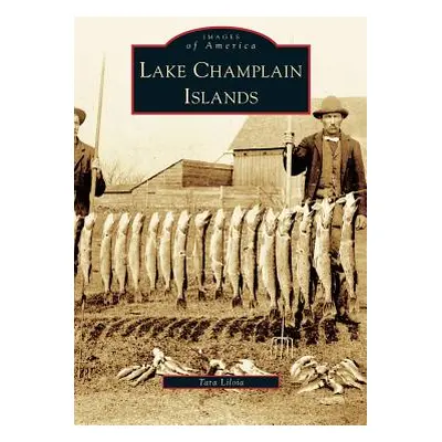 "Lake Champlain Islands" - "" ("Liloia Tara")(Pevná vazba)