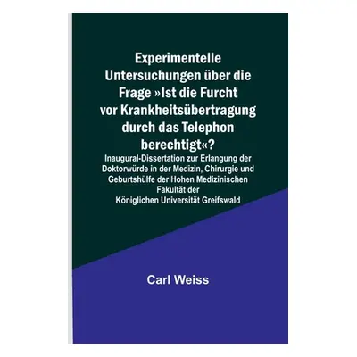 "Experimentelle Untersuchungen ber die Frage Ist die Furcht vor Krankheitsbertragung durch das T