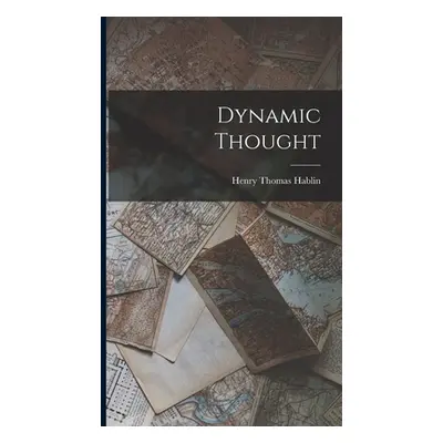 "Dynamic Thought" - "" ("Hablin Henry Thomas")(Pevná vazba)