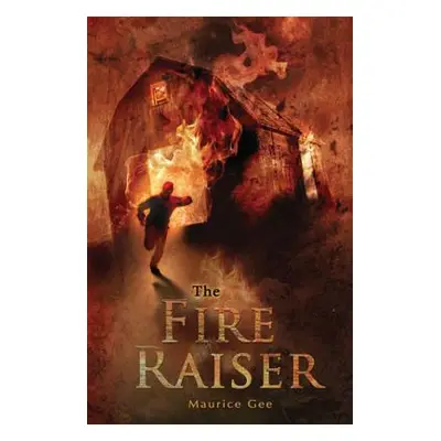 "The Fire-Raiser" - "" ("Gee Maurice")(Paperback)