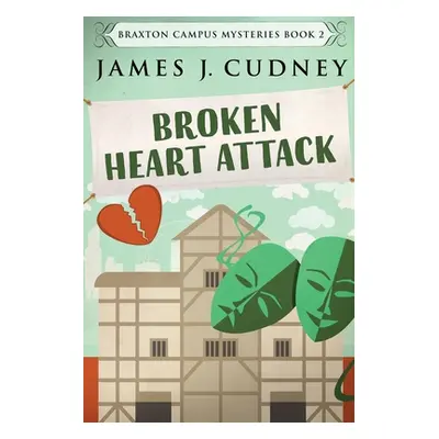 "Broken Heart Attack: Large Print Edition" - "" ("Cudney James J.")(Paperback)