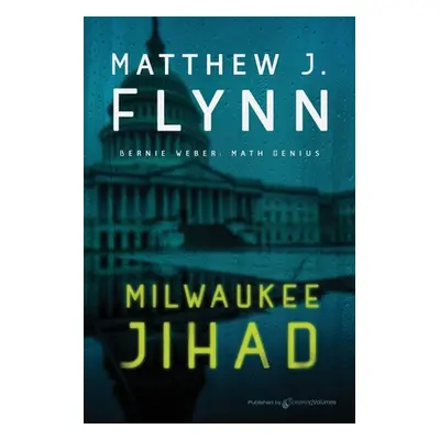 "Milwaukee Jihad" - "" ("Flynn Matthew J.")(Paperback)