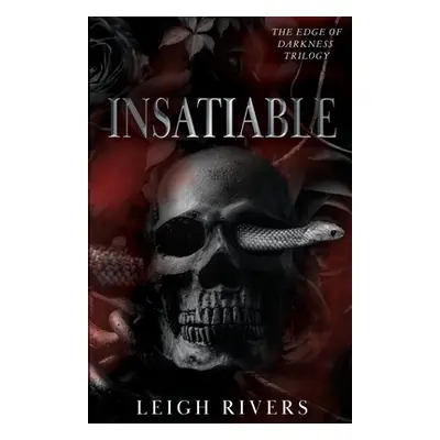 "Insatiable (The Edge of Darkness: Book 1)" - "" ("Rivers Leigh")(Paperback)